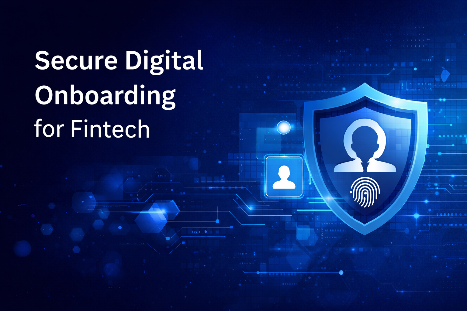 Transforming Digital Onboarding for a High Growth Fintech Company